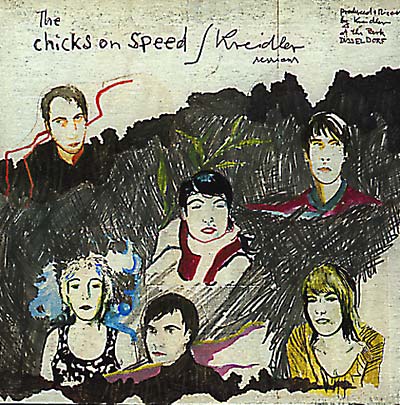 Chicks On Speed/Kreidler Sessions |