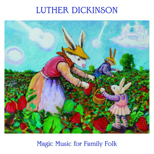 Dickinson, Luther - Magic Music for Family Folk | - CHILDRENS *NEW*