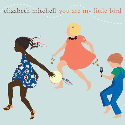 Elizabeth Mitchell - (PRESALE 7/17/26) You Are My Little Bird (VINYL) | Mint (M) Mint (M) - CHILDRENS *NEW*