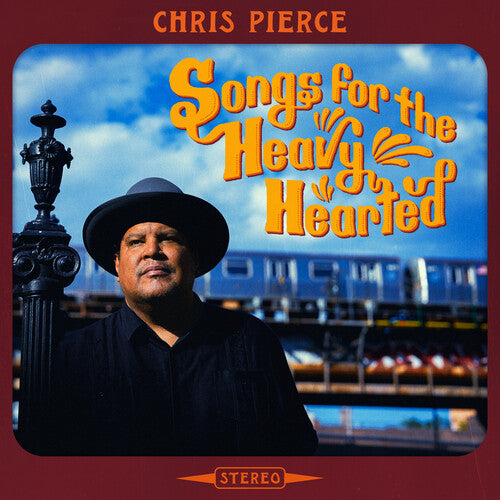 Chris Pierce - Songs For The Heavy Hearted |