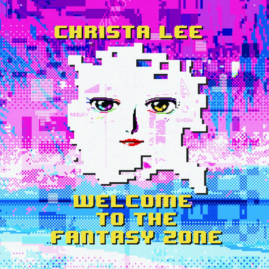 Christa Lee - Welcome To The Fantasy Zone |
