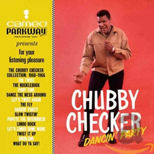 Chubby Checker - Dancin' Party: The Chubby Checker Collection (1960-1966) |
