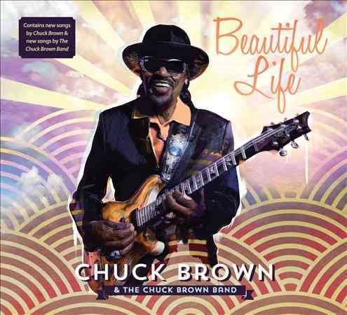 Chuck Brown - BEAUTIFUL LIFE |