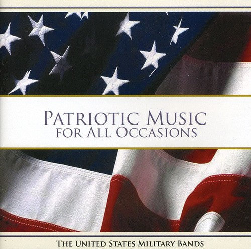 United States Military Bands - Patriotic Music for All Occasions (CD) | NEW - CLASSICAL *NEW*