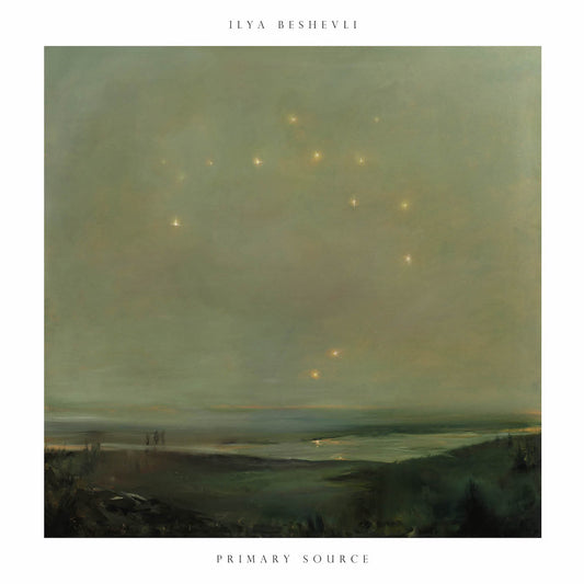 Beshevli, Ilya - Primary Source EP | - CLASSICAL *NEW*