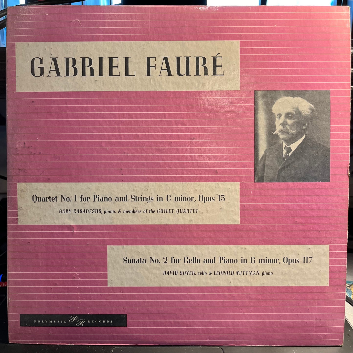 Gabriel Fauré Quartet No. 1 For Piano And Strings In C Minor, Opus 15 / Sonata No. 2 For Cello And Piano In G Minor, Opus 117 LP Excellent (EX) Very Good Plus (VG+)