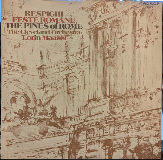 Ottorino Respighi - Feste Romane / The Pines Of Rome | Near Mint (NM) Excellent+ (EX+) - CLASSICAL / USED *NEAR MINT*