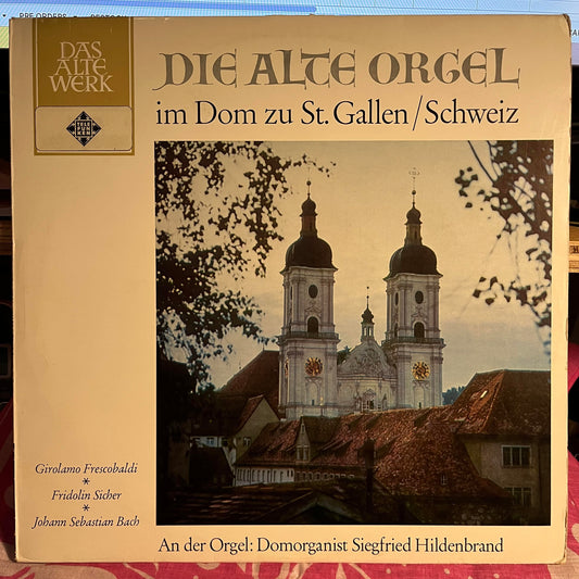 Die Alte Orgel Im Dom Zu St. Gallen/Schweiz | Near Mint (NM) Near Mint (NM)
