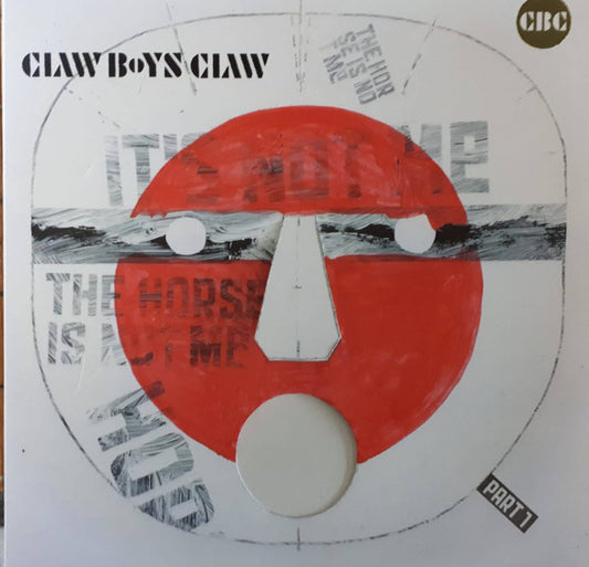 Claw Boys Claw - It's Not Me, The Horse Is Not Me / Part 1 (RED VINYL) | Mint (M) Mint (M) - ROCK *NEW/COLOR*