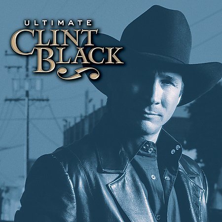 Ultimate Clint Black |