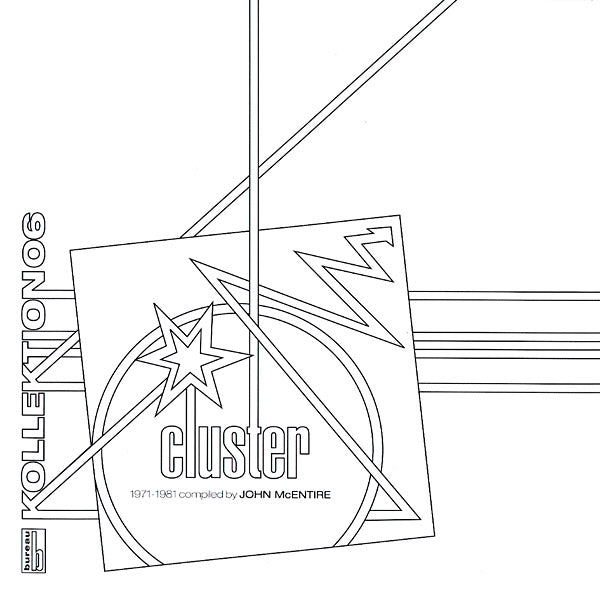 Cluster - Kollektion 06: Cluster (1971-1981) Compiled and Assembled by John McEntire |