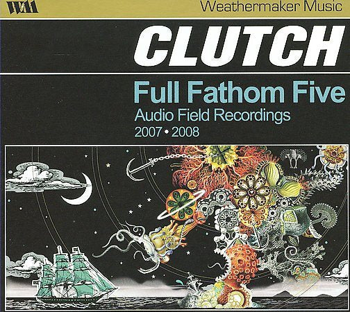 Full Fathom Five: Audio Field Recordings 2007-08 |