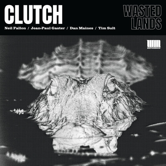 Clutch - Wasted Lands |
