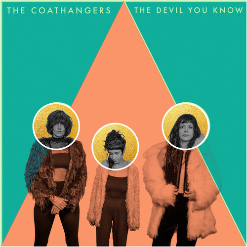 COATHANGERS - THE DEVIL YOU KNOW |