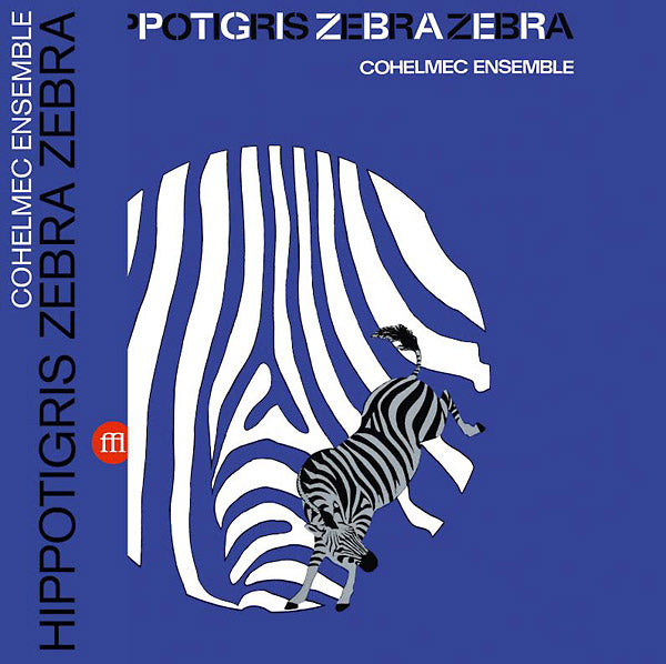 COHELMEC ENSEMBLE - Hippotigris Zebra Zebra |
