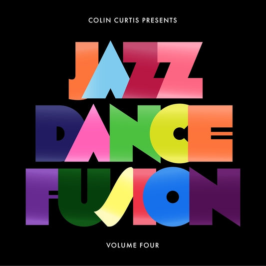 Colin Curtis Presents Jazz Dance Fusion Volume 4 |