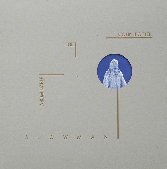 COLIN POTTER - The Abominable Slowman |