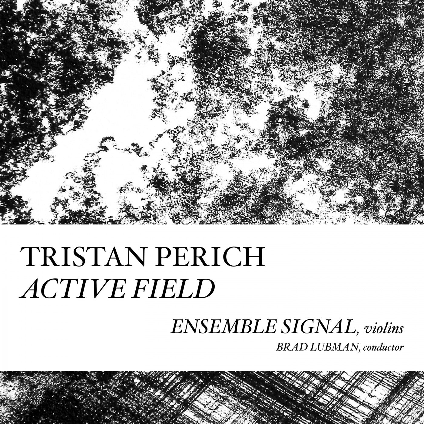 Perich, Tristan - Compositions: Active Field (CD) |