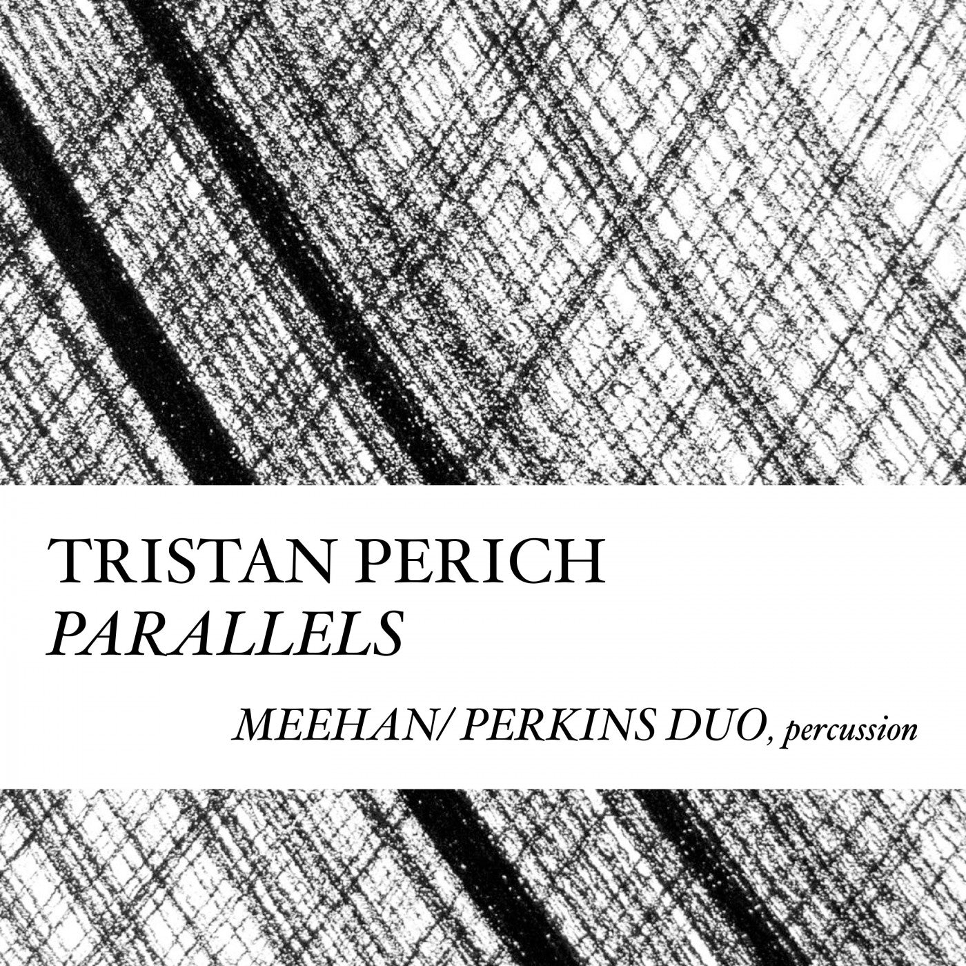 Perich, Tristan - Compositions: Parallels (CD) |