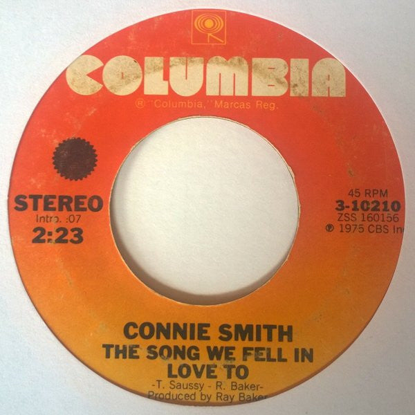 Connie Smith The Song We Fell In Love To / One Little Reason Columbia 7" Very Good (VG) Generic