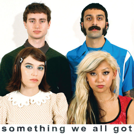 Something We All Got (Clear Vinyl) |