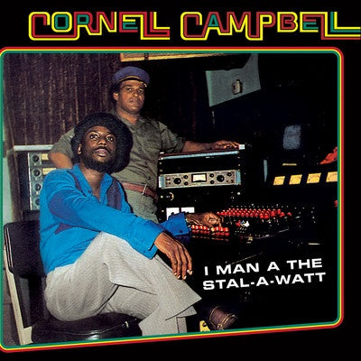 CORNELL CAMPBELL - I Man A The Stal-A-Watt |