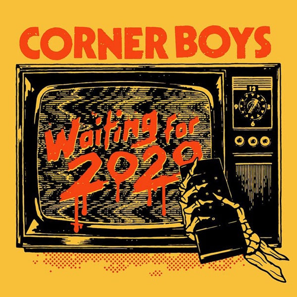 CORNER BOYS - Waiting For 2020 |
