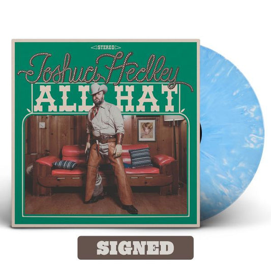 (PRE-ORDER 10/24/25) All Hat (Texas Sky Blue Vinyl, Autographed Cover) | Mint (M) Mint (M) - COUNTRY *NEW/COLOR*