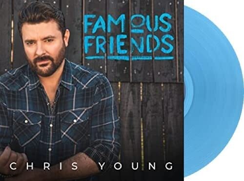 YOUNG,CHRIS - FAMOUS FRIENDS (Aqua Blue VINYL LP) | NEW Mint (M) Mint (M) - COUNTRY *NEW/COLOR*