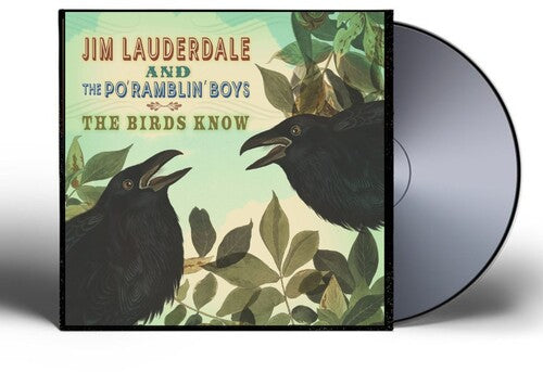 Jim Lauderdale & The Po' Ramblin' Boys - (PRESALE 7/31/26) The Birds Know (CD) | Mint (M) Mint (M) - COUNTRY *NEW*