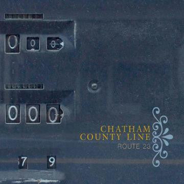 Chatham County Line - Route 23 (CD) | - COUNTRY *NEW*
