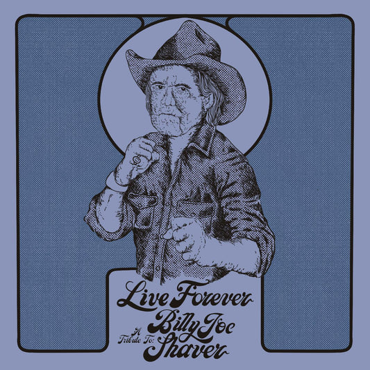 Various Artists - Live Forever: A Tribute to Billy Joe Shaver (CD) | - COUNTRY *NEW*