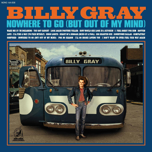 Gray, Billy - Nowhere To Go (But Out Of My Mind) | - COUNTRY *NEW*