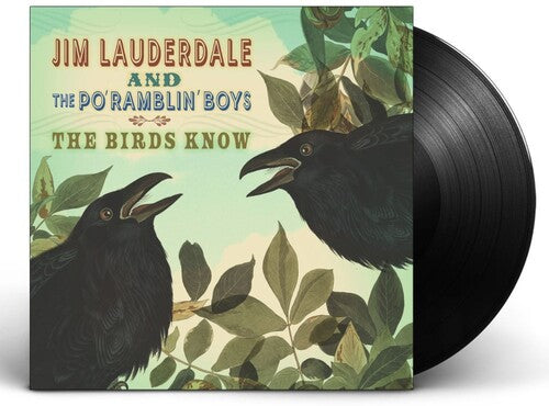 Jim Lauderdale & The Po' Ramblin' Boys - (PRESALE 7/31/26) The Birds Know (VINYL) | Mint (M) Mint (M) - COUNTRY *NEW*