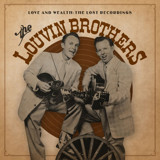 Louvin Brothers, The - Love & Wealth: The Lost Recordings | - COUNTRY *NEW*
