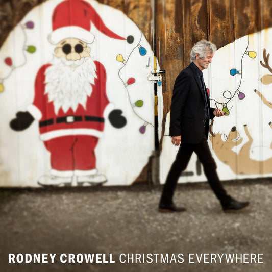 Crowell, Rodney - Christmas Everywhere | - COUNTRY *NEW*