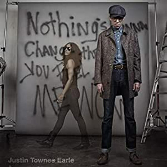 Earle, Justin Townes - Nothings Going To Change The Way You Feel About | - COUNTRY *NEW*