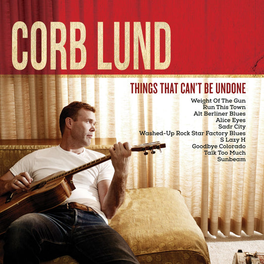 Lund, Corb - Things That Can't Be Undone (CD) | Mint Mint - COUNTRY *NEW*
