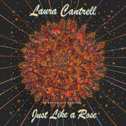 Cantrell, Laura - Just Like A Rose: The Anniversary Sessions | - COUNTRY *NEW*
