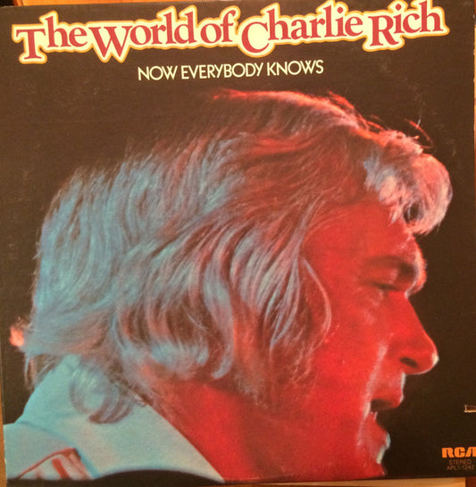 The World Of Charlie Rich / Now Everybody Knows | Mint (M) Near Mint (NM)