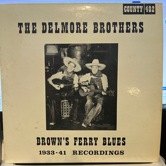 The Delmore Brothers Brown's Ferry Blues: 1933-41 Recordings LP Excellent (EX) Excellent (EX)