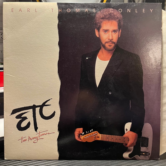 Earl Thomas Conley Etc. Too Many Times 10" Near Mint (NM or M-) Excellent (EX)