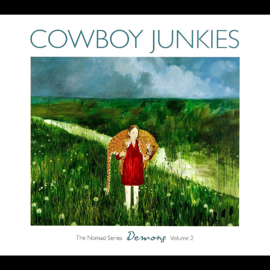 Cowboy Junkies - Demons: The Nomad Series, Vol. 2 |