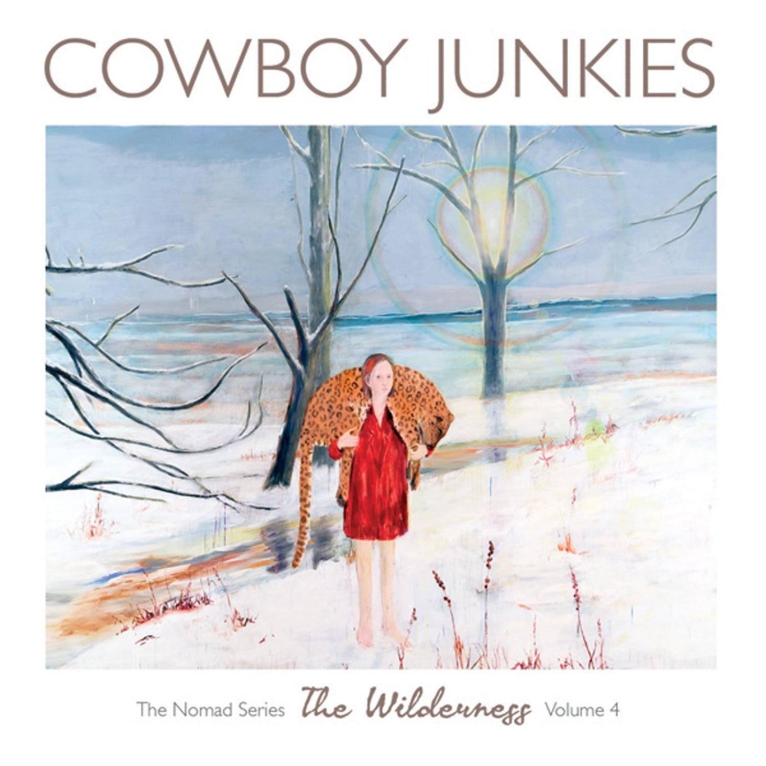 Cowboy Junkies - The Wilderness: The Nomad Series, Vol. 4 |