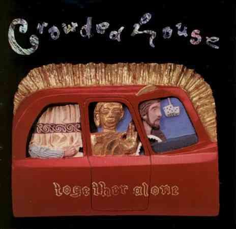 Crowded House - Together Alone |