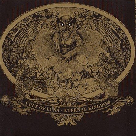 Cult of Luna - Eternal Kingdom [12/8] |