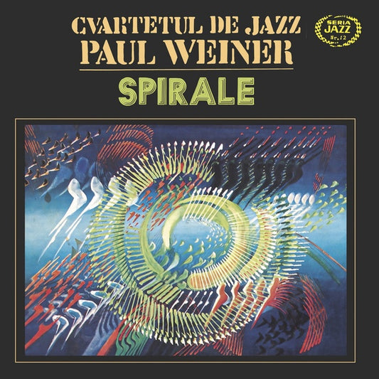 CVARTETUL DE JAZZ PAUL WEINER - Spirale |