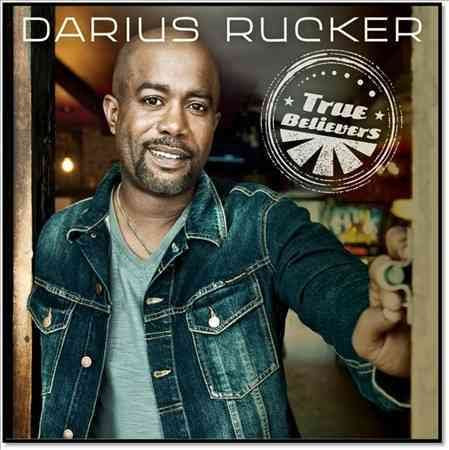 Darius Rucker - TRUE BELIEVERS |