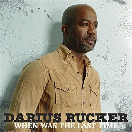 Darius Rucker - WHEN WAS THE LAS(LP) |