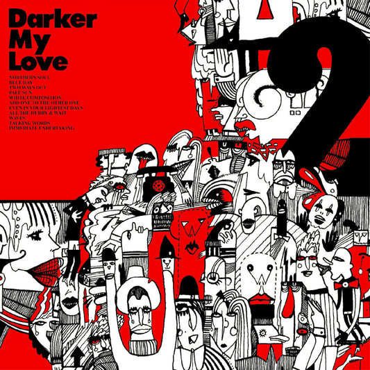 Darker My Love - 2 |
